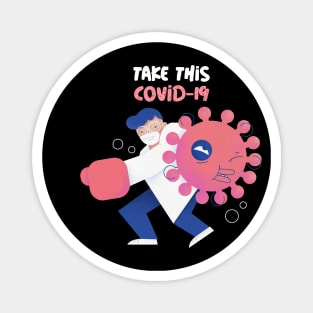 Take this convid 19 Magnet